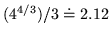 $(4^{4/3})/3 \doteq 2.12$